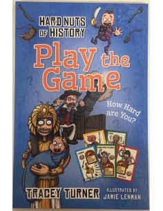 Hard Nuts of History_Play the Game_Tracey Turner